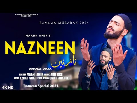 Nazneen Maahi Aamir | Adil Dks Ramzan 2024 New Kashmiri Naat