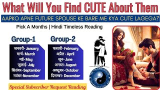 What Will You Find 🙈 CUTE 🥰 About Your Future Spouse ❣️+ Irritating Too🌺☯️ Pick A Card Hindi