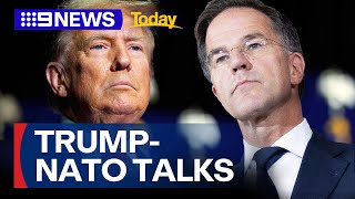 Donald Trump meets with head of NATO Mark Rutte | 9 News Australia