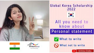 How to write personal statement II Global Korea Scholarship 2022 II Study in Korea ll Gitima Deka