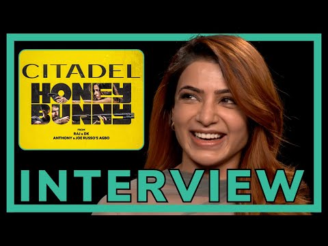 SAMANTHA INTERVIEW on CITADEL HONEY BUNNY | RAJ & DK | Working with VARUN DHAWAN