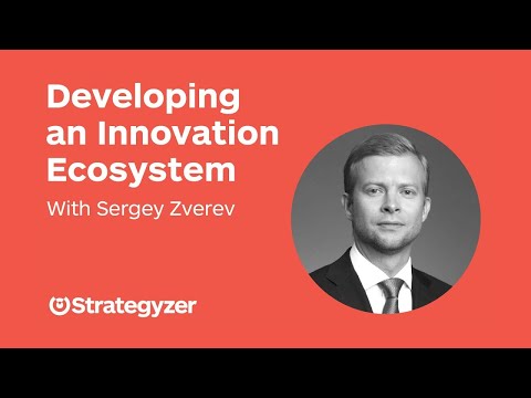 Developing an Innovation Ecosystem from Scratch with Sergey Zverev from MSD