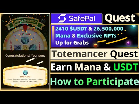 SafePal Totemancer Quest || Earn Mana and USDT Rewards || How to Participate