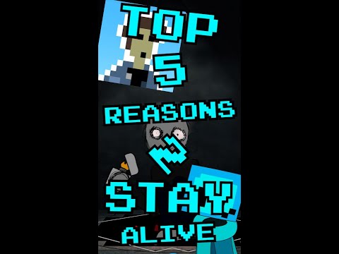 Top 5 reasons to stay alive.... #short