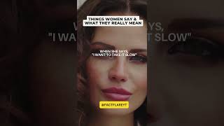 Attention Men!! When She Says”I want to take it Slow”Decoding#women #hidden #messages #ytshorts #yt