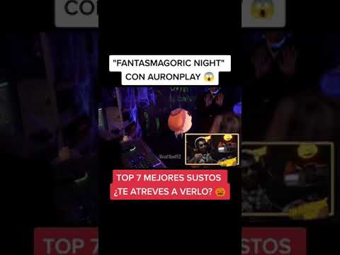 Top 7 Mejores Sustos de FANTASMAGORIC NIGHT con Auronplay #shorts