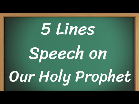 Our Holy Prophet Short 5 Lines Speech in English || 5 Lines Speech on Our Holy Prophet