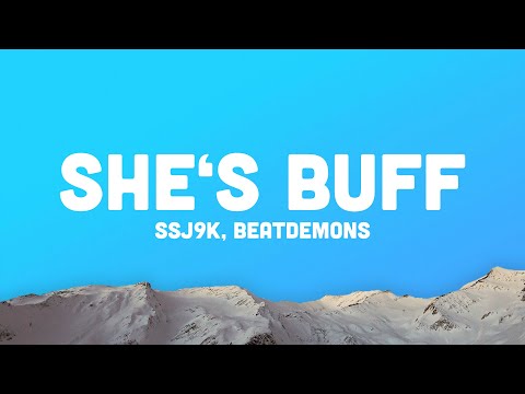 She’s Buff - Ssj9k, BeatDemons (TikTok Dance Challenge) Lyrics