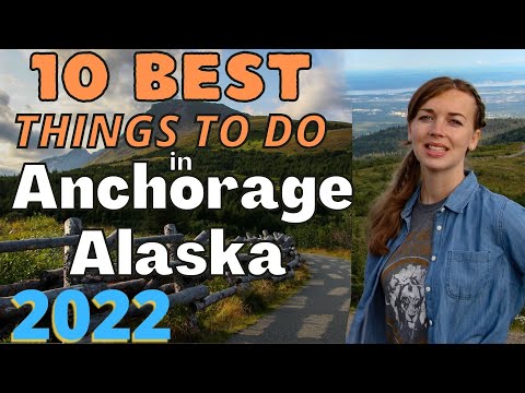 10 BEST THINGS TO DO IN ANCHORAGE, ALASKA - Travel Guide