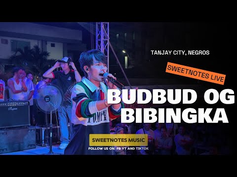 BUDBUD OG BIBINGKA - Max Surban - Sweetnotes Live @ Tanjay City, Negros