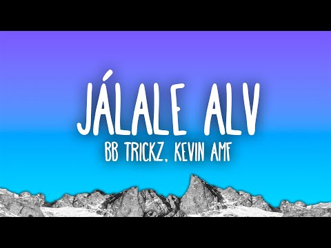 Jálale Alv - Bb Trickz, Kevin AMF