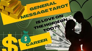 GENERAL CAREER TAROT: IS LOVE COMING SOON??❤️💸💰