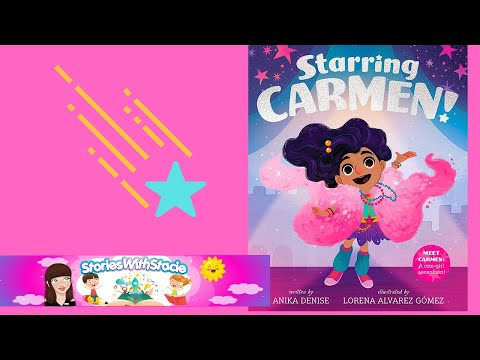 Kids Books Strong Female Character | Starring Carmen By Anika Denise | Kids Books Read Aloud