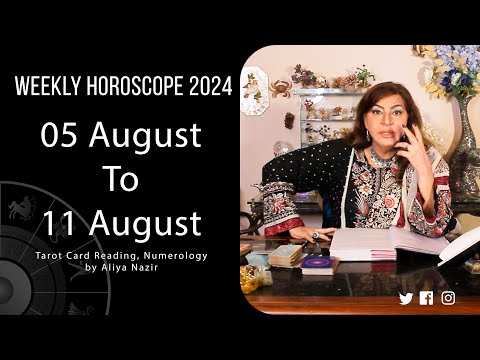 Weekly Horoscope 2024 | 05 August to 11 August | Ye Hafta Kaisa rahe ga