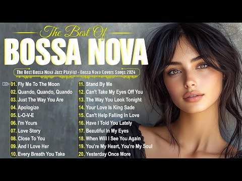 Bossa Nova Covers Playlist 2025 🎸 Smooth Jazz Songs for Every Mood 🌿