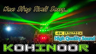 NonStop Timli Song || KOHINOOR STAR BAND || HD Quality Audio