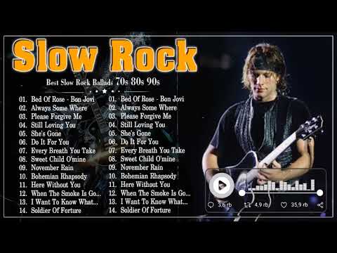 BEST SLOW ROCK OF ALL TIME - Bon Jovi, Scorpions, GnR, Led Zeppelin, CCR, Nazareth, Nirvana