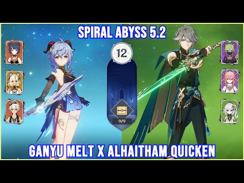 Ganyu Melt & Alhaitham Quicken | Spiral Abyss 5.2 Full Star Clear | Genshin Impact