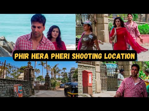 Phir Hera Pheri Movie - Shooting Location TOUR / HRUTIK KADAM