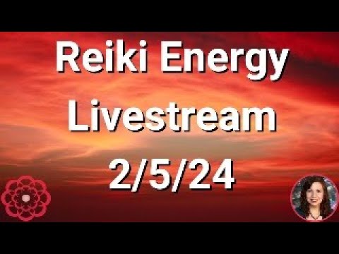 🔴Reiki Energy Livestream 2/5/24 - Energy to Make Manifesting Easier