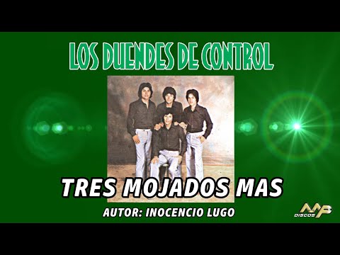 LOS DUENDES DE CONTROL Corrido: Tres Mojados Mas