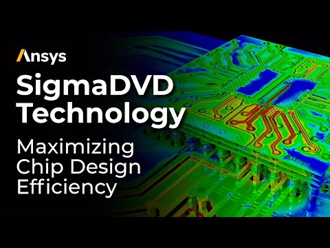 Maximizing Chip Design Efficiency with Ansys SigmaDVD Technology | DAC 2024 Panel