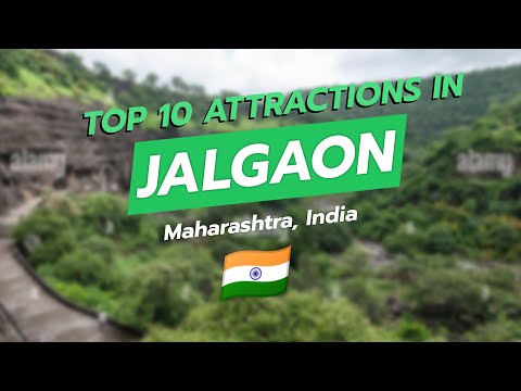 🏞️ Top 10 Attractions in Jalgaon, Maharashtra 🇮🇳