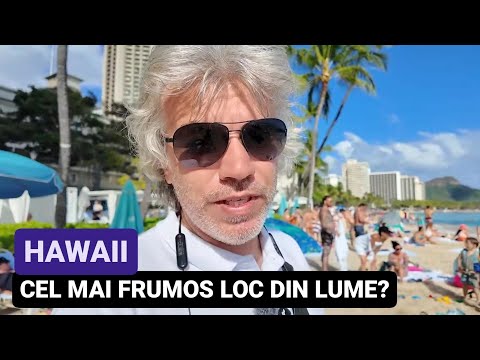 Mi-am INDEPLINIT un VIS, am AJUNS in HAWAII, HONOLULU, WAIKIKI BEACH