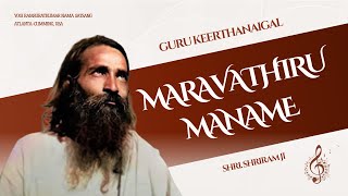 Maravathiru Maname | Guru Keerthanaigal by Shriram Atlanta Namadwaar Bakhthas | Yogi Ramsuratkumar