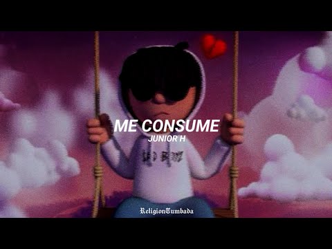 Junior H - Me Consume | LETRA