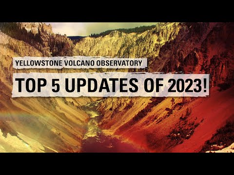 Top 5 Updates of 2023 — Yellowstone Volcano Update for January 2024