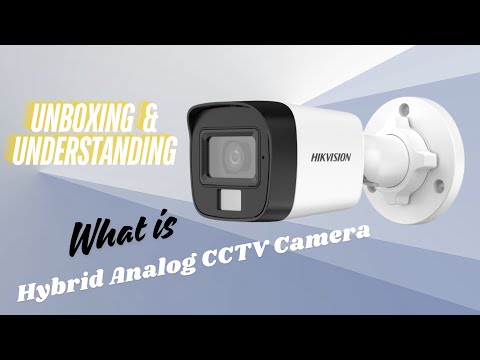 Hikvision Hybrid Light Audio Analog bullet camera Unboxing and understanding the term Hybrid in CCTV