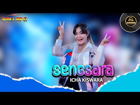 SENGSARA_ICHA KISWARA_LIVE GOFUN_NEW PALLAPA #kyageng #newpallapa