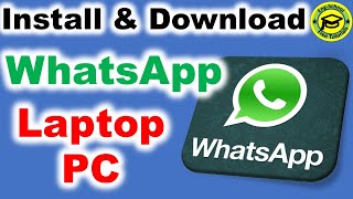 How to install WhatsApp in laptop or pc | Download WhatsApp in laptop | Download WhatsApp for pc