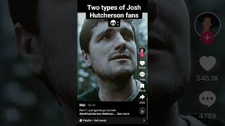 These are fr two types of fans 💀 #fypシ゚viral #joshhutcherson #funnyshorts #funny