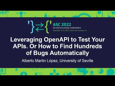 Leveraging OpenAPI to Test Your APIs. Or How to Find Hundreds of Bugs... - Alberto Martin López