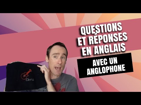 Anglais - Questions et Réponses