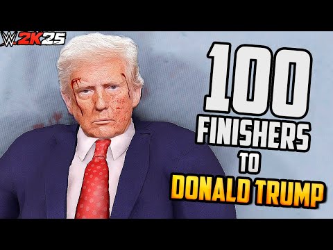 100 Finishers To Donald Trump! (WWE 2K25 Countdown)