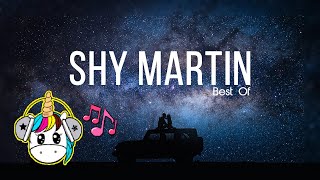 Best Of SHY Martin | Mix 2022