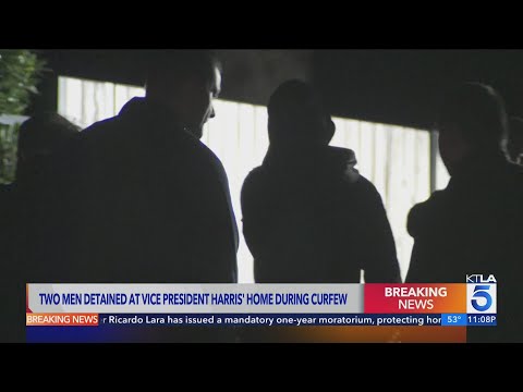 Two men detained at Vice President Harris' home during curfew