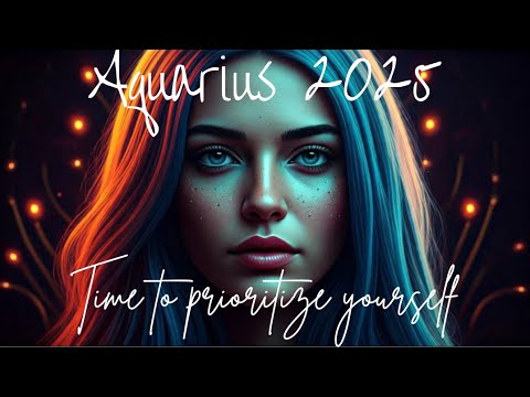 Aquarius♒2025 WHAT ARE YOU WALKING AWAY FROM IN LOVE?💔TIME TO PRIORITIZE YOURSELF, AQUARIUS!🤩