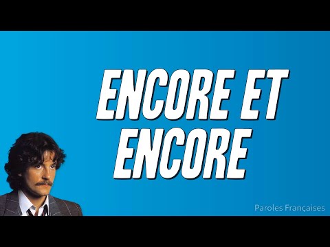 Francis Cabrel - Encore et encore (Paroles)