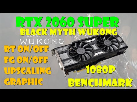 $145 RTX 2060 Super Black Myth Wukong Benchmark!