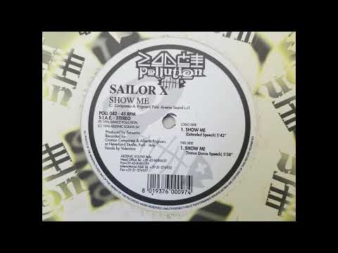 SAILOR X - SHOW ME (EXTENDED SPEECH) HQ