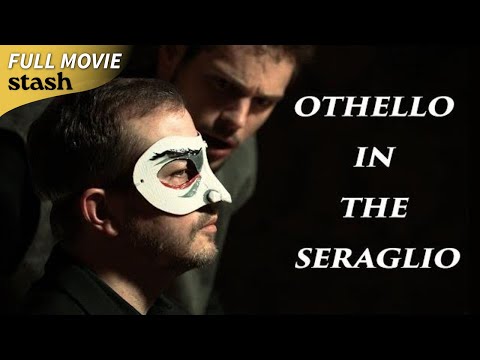 Othello in the Seraglio | Theater Performances | Full Movie | Shakespeare Adaptation