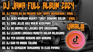 DJ JAWA FULL ALBUM 2024 | DJ PINDHO AH AH PASANG KANG TANPO WANGENAN  - DJ SEKO MANGAN REMIX FUL BAS