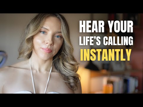 How to Hear & Follow Your Life’s Calling