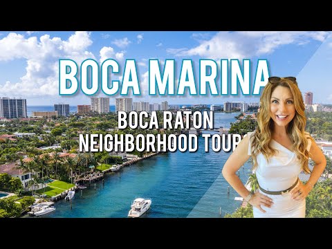 Boca Raton Luxury Neighborhood Tours: Boca Marina