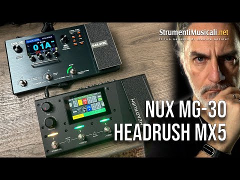 HEADRUSH MX5 vs. NUX MG-30 - StrumentiMusicali.net