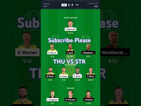 THU vs STR Dream11 Prediction |Dream11 Team of Today Match |THU vs STR Dream11 Team Today | #BBL